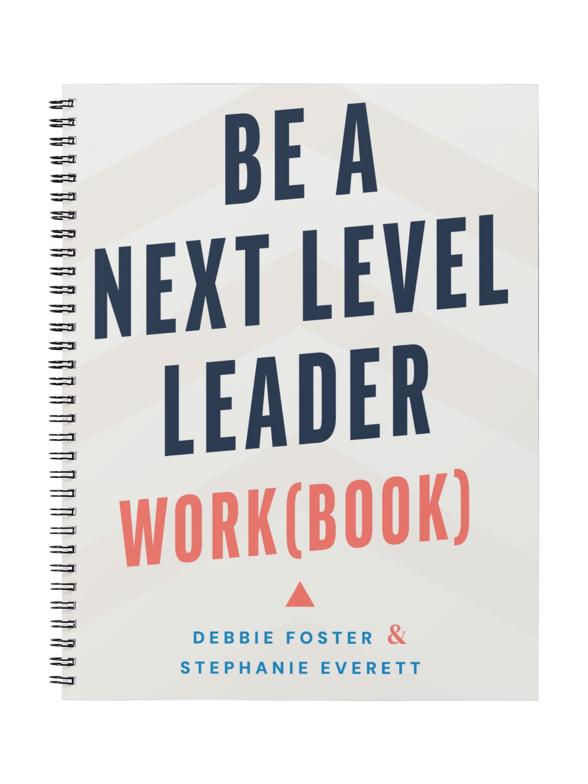 Be a Next Level Leader Work(book) — spiral-bound workbook cover